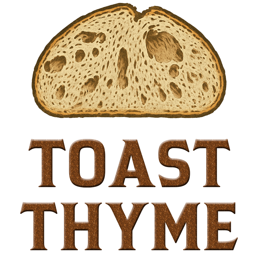 Toast Thyme
